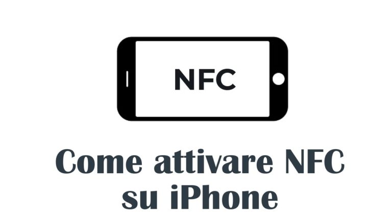 Come Attivare NFC sul Tuo iPhone: Guida Rapida