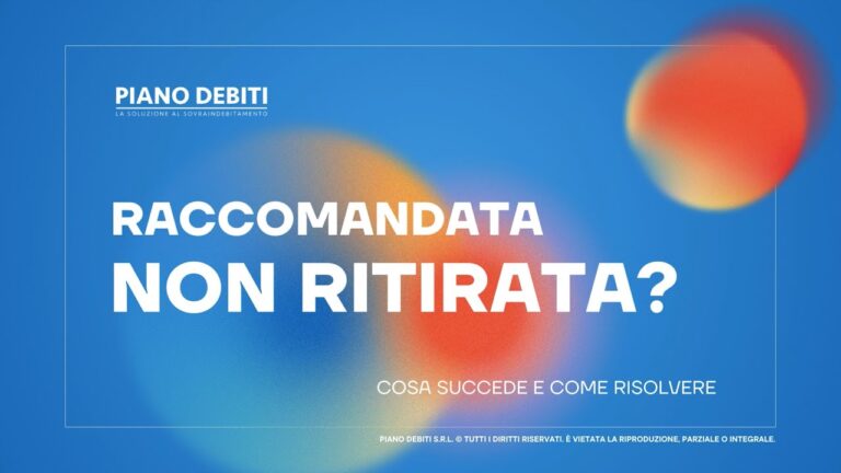 Cosa Succede se una Raccomandata non Viene Ritirata